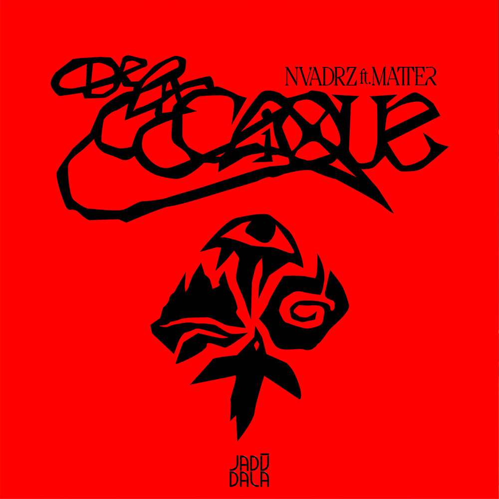 NVADRZ, Matter - De La Clique