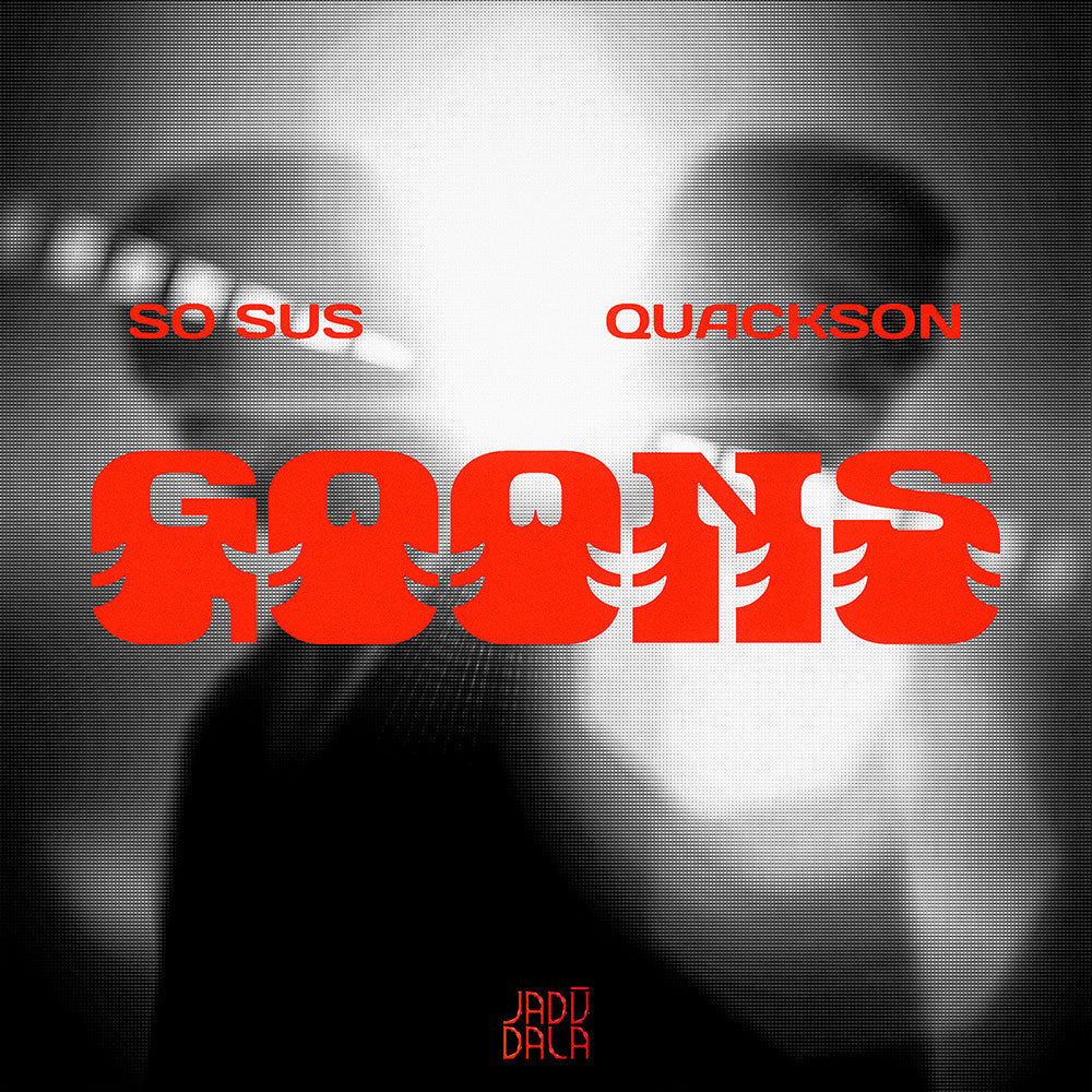 So Sus & Quackson - Goons
