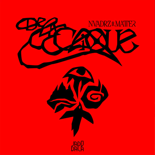 NVADRZ, Matter - De La Clique
