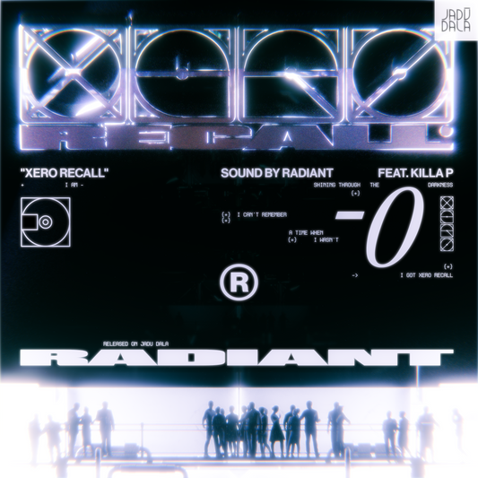 Radiant & Killa P - XERO RECALL