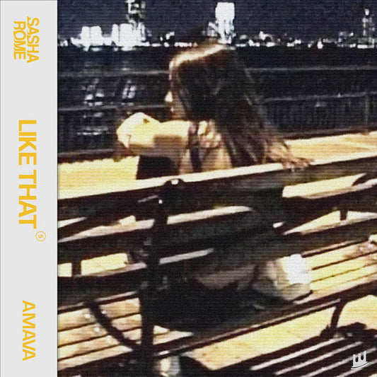 Sasha Rome & AMAVA - Like That